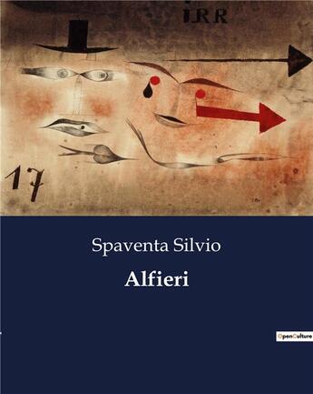 Couverture du livre « Alfieri » de Spaventa Silvio aux éditions Culturea