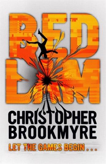 Couverture du livre « BEDLAM » de Christopher Brookmyre aux éditions Orbit Uk