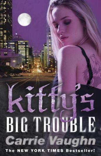 Couverture du livre « Kitty's Big Trouble » de Carrie Vaughn aux éditions Orion Digital