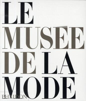 Couverture du livre « Le musée de la mode » de  aux éditions Phaidon