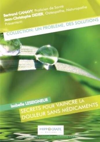 Couverture du livre « Secrets pour vaincre la douleur sans medicaments » de Bertrand Canavy aux éditions Lulu