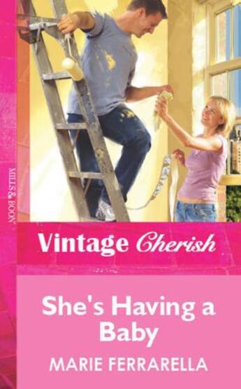 Couverture du livre « She's Having a Baby (Mills & Boon Vintage Cherish) » de Marie Ferrarella aux éditions Mills & Boon Series