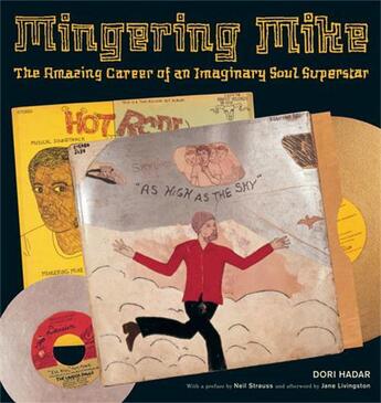 Couverture du livre « Mingering mike : the amazing career of an imaginary soul superstar » de Hadar Dori aux éditions Princeton Architectural