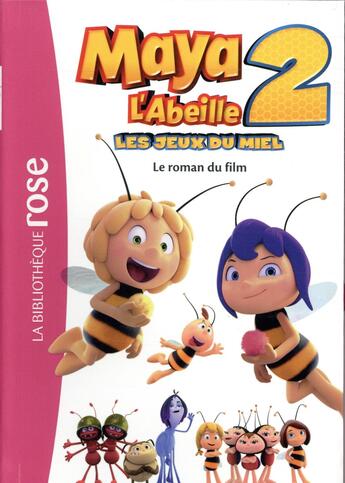 Couverture du livre « Maya l'abeille 2 ; le roman du film » de  aux éditions Hachette Jeunesse