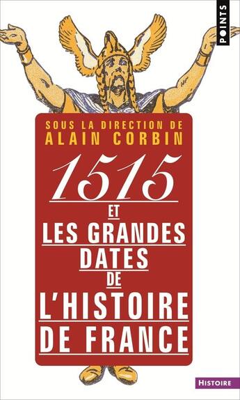 Couverture du livre « 1515 et les grandes dates de l'histoire de france. revisitees par les grands historiens d'aujourd'hu » de Alain Corbin aux éditions Seuil