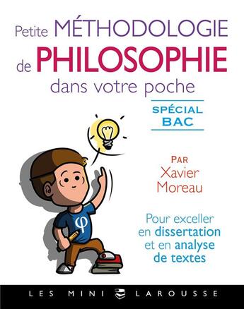 Couverture du livre « Petite méthodologie de philo dans votre poche par Xavier Moreau » de Xavier Moreau aux éditions Larousse