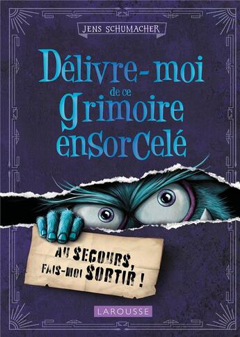 Couverture du livre « Delivre-moi de ce grimoire ensorcele » de  aux éditions Larousse