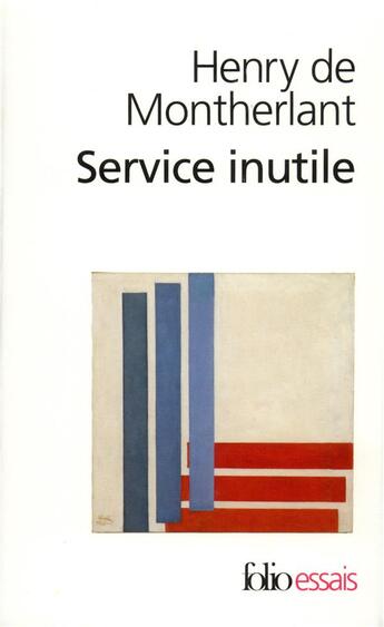 Couverture du livre « Service inutile » de Henry De Montherlant aux éditions Folio