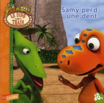 Couverture du livre « Samy perd une dent » de Vanessa Rubio-Barreau aux éditions Gj Prod