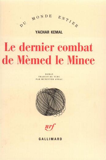 Couverture du livre « Le Dernier Combat De Memed Le Mince » de Yachar Kemal aux éditions Gallimard