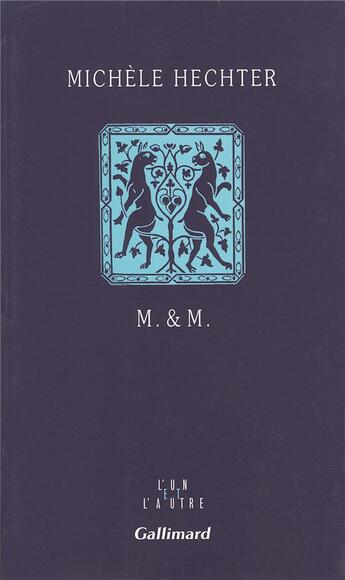 Couverture du livre « M. & m. » de Michele Hechter aux éditions Gallimard