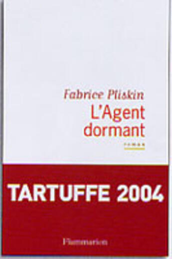 Couverture du livre « L'Agent dormant » de Fabrice Pliskin aux éditions Flammarion