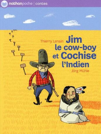 Couverture du livre « Jim le cow boy et Cochise l'Indien » de Lenain/Muhle aux éditions Nathan