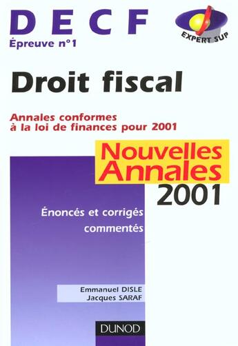 Couverture du livre « Nouvelles Annales 2001 ; Decf 1 Droit Fiscal ; 3e Edition » de Disle et Saraf aux éditions Dunod