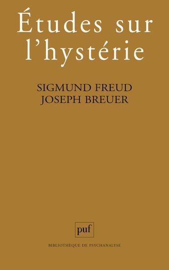 Couverture du livre « Études sur l'hystérie (15e édition) » de Joseph Breuer et Sigmund Freud aux éditions Puf