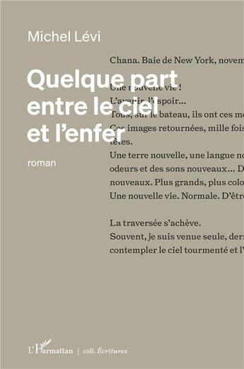 Couverture du livre « Quelque part entre le ciel et l'enfer » de Michel Levi aux éditions L'harmattan