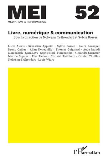 Couverture du livre « Livre, numérique & communication t.52 » de Trehondart Nolwenn aux éditions L'harmattan