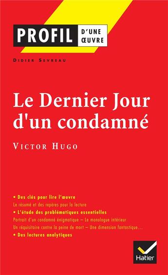 Couverture du livre « Le dernier jour d'un condamné de Victor Hugo » de Victor Hugo et Didier Sevrau aux éditions Hatier