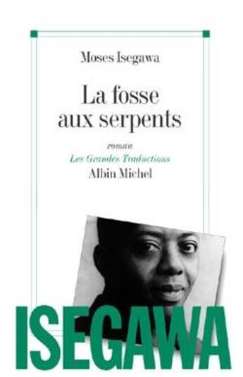 Couverture du livre « La fosse aux serpents » de Isegawa-M aux éditions Albin Michel