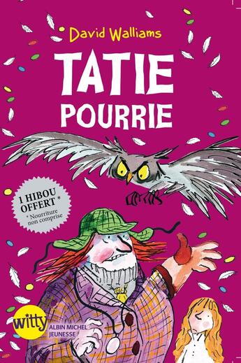 Couverture du livre « Tatie pourrie » de David Walliams et Tony Ross aux éditions Albin Michel Jeunesse