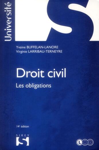 Couverture du livre « Droit civil ; les obligations ; 14e édition » de Virginie Larribau-Terneyre et Yvaine Buffelan-Lanore aux éditions Sirey