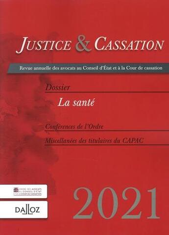 Couverture du livre « Justice et cassation 2021. la sante » de  aux éditions Dalloz