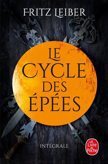 Couverture du livre « Le cycle des épées » de Fritz Leiber aux éditions Le Livre De Poche