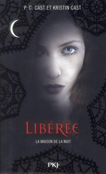 Couverture du livre « La maison de la nuit t.8 ; libérée » de Kristin Cast et Phyllis C. Cast aux éditions Pocket Jeunesse