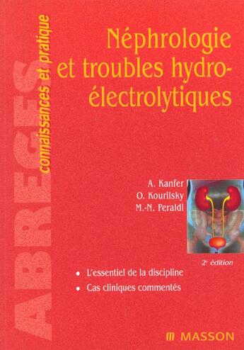 Couverture du livre « Nephrologie et troubles hydro-electrolytiques 2ed » de Alain Kanfer aux éditions Elsevier-masson