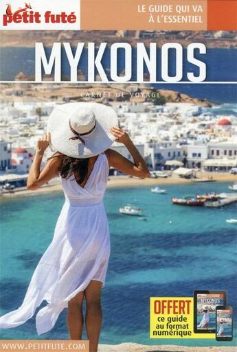 Couverture du livre « GUIDE PETIT FUTE ; CARNETS DE VOYAGE : Mykonos » de Collectif Petit Fute aux éditions Le Petit Fute