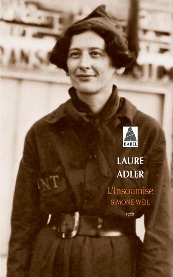 Couverture du livre « L'insoumise : Simone Weil » de Laure Adler aux éditions Actes Sud