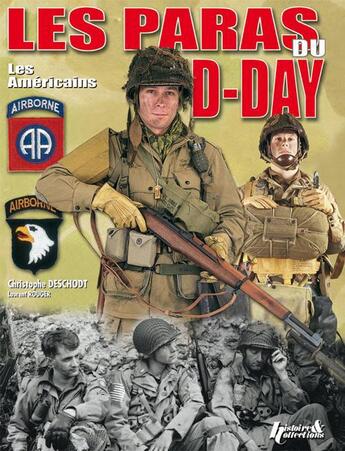 Couverture du livre « Les paras du D-day t.1: les américains » de Christophe Deschodt et Laurent Rouger aux éditions Histoire Et Collections