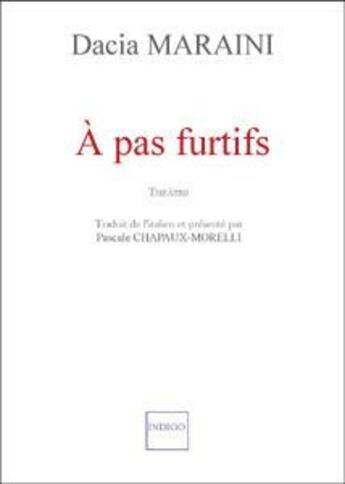 Couverture du livre « À pas furtifs » de Dacia Maraini aux éditions Indigo Cote Femmes