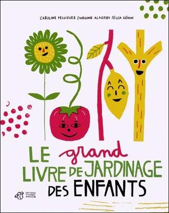 Couverture du livre « Le grand livre de jardinage des enfants » de Elisa Gehin et Virginie Aladjidi aux éditions Thierry Magnier