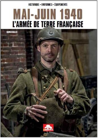 Couverture du livre « MAI JUIN 1940 - L'ARMÉE DE TERRE FRANCAISE » de Olivier Bellec aux éditions Regi Arm