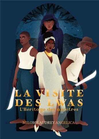 Couverture du livre « La visite des Lwas : l'héritage des ancêtres » de Audrey Angelica Milome aux éditions Publishroom Factory