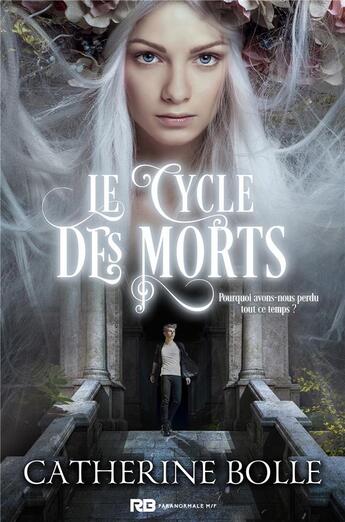 Couverture du livre « Le cycle des morts » de Catherine Bolle aux éditions Reines-beaux