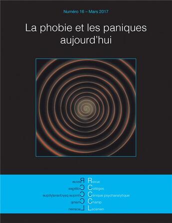 Couverture du livre « Revue des colleges de clinique psychanalytique du champ lacanien, n 16 - la phobie et les paniques » de  aux éditions Hermann