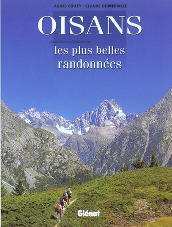 Couverture du livre « Oisans - les plus belles randonnees » de Merville/Couzy aux éditions Glenat