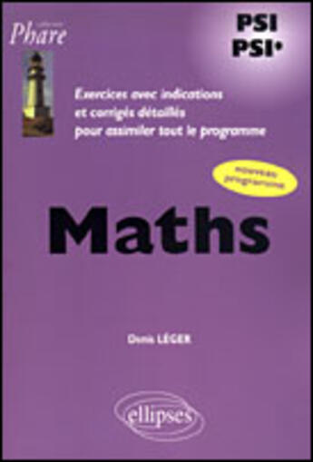Couverture du livre « Mathematiques psi-psi* » de Denis Leger aux éditions Ellipses