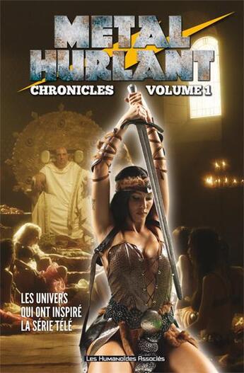 Couverture du livre « Métal hurlant chronicles t.1 » de  aux éditions Humanoides Associes