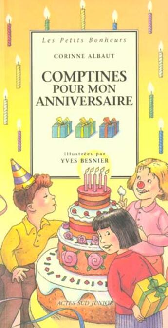 Couverture du livre « Comptines pour mon anniversaire - les petits bonheurs » de Corinne Albaut aux éditions Actes Sud