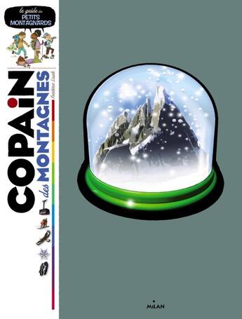 Couverture du livre « Copain des montagnes » de Frederic Lisak et Anne Eydoux et Stephane Girel aux éditions Milan