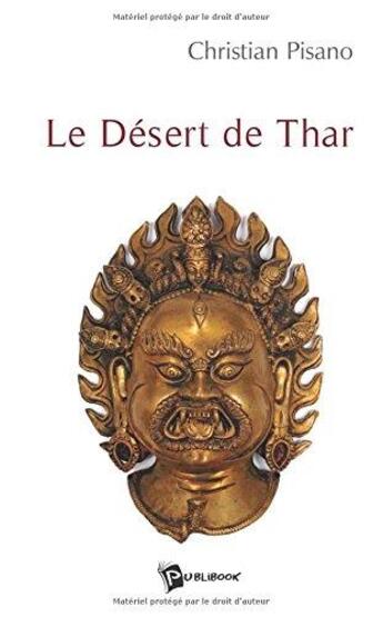 Couverture du livre « Le desert de Thar » de Christian Pisano aux éditions Publibook