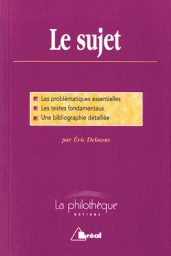 Couverture du livre « Le sujet » de Eric Delassus aux éditions Breal