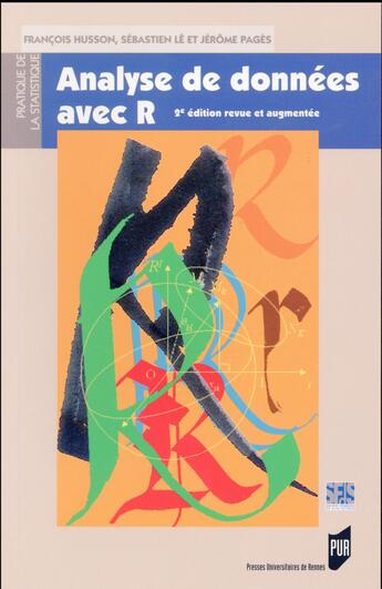 Couverture du livre « Analyse de données avec R » de Francois Husson et Sebastien Le et Jerome Pages aux éditions Pu De Rennes