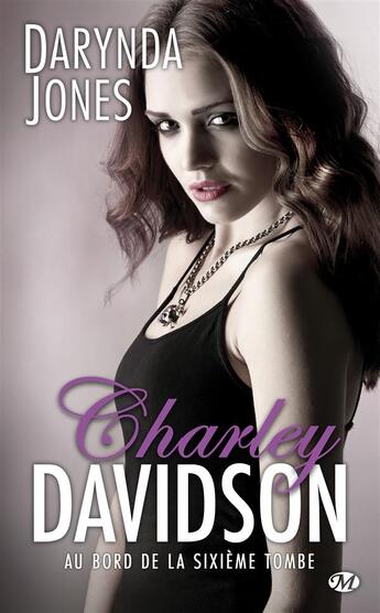 Couverture du livre « Charley Davidson Tome 6 : au bord de la sixième tombe » de Darynda Jones aux éditions Milady