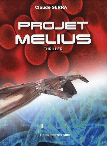 Couverture du livre « Projet Melius » de Claude Serra aux éditions Presses Du Midi