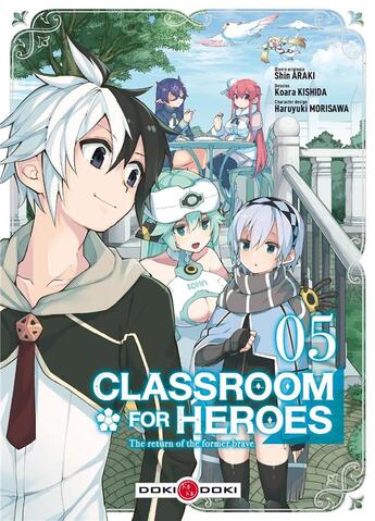 Couverture du livre « Classroom for heroes Tome 5 » de Shin Araki et Haruyuki Morisawa et Koara Kishida aux éditions Bamboo