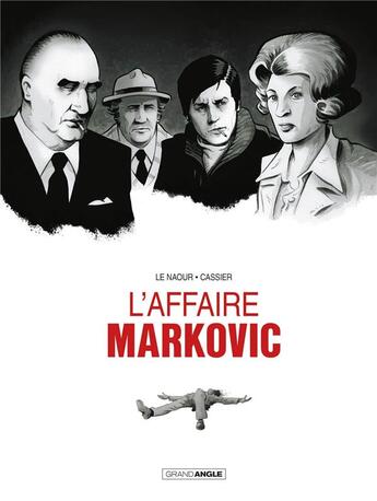 Couverture du livre « L'affaire Markovic » de Jean-Yves Le Naour et Emmanuel Cassier aux éditions Bamboo